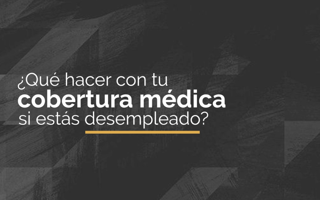 COBRA vs Obamacare: ¿Qué hacer con tu cobertura de salud si estás desempleado?