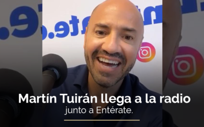 Ahora podrás escuchar a Martín Tuirán en la radio.
